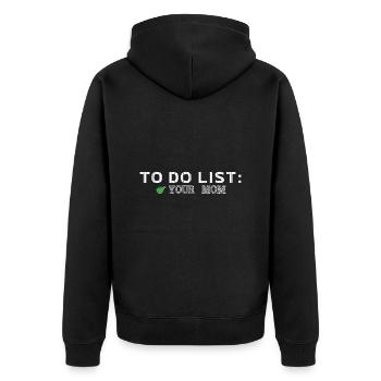 To Do List Your Mom Humor - Unisex Premium Bio Zip Hoodie - Schwarz - Hinten - Nico (187cm)