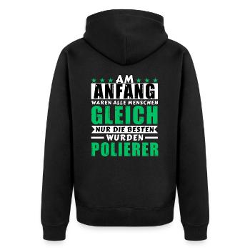 Am Anfang waren alle gleich - Polierer Edition - Unisex Premium Bio Zip Hoodie - Schwarz - Hinten - Nico (187cm)