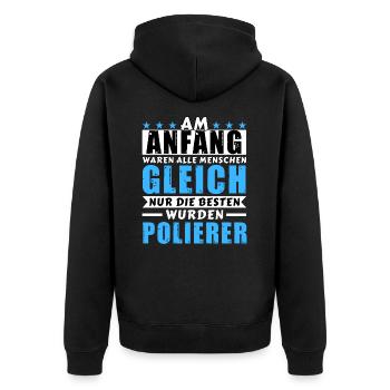 Am Anfang waren alle gleich - Polierer Edition - Unisex Premium Bio Zip Hoodie - Schwarz - Hinten - Nico (187cm)