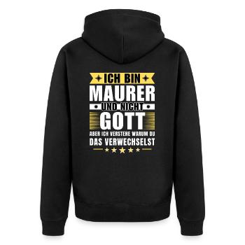 Ich bin Maurer und nicht Gott - Unisex Premium Bio Zip Hoodie - Schwarz - Hinten - Nico (187cm)
