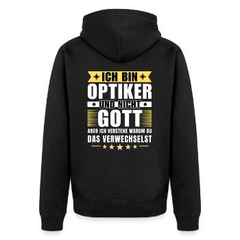 Ich bin Optiker und nicht Gott - Unisex Premium Bio Zip Hoodie - Schwarz - Hinten - Nico (187cm)
