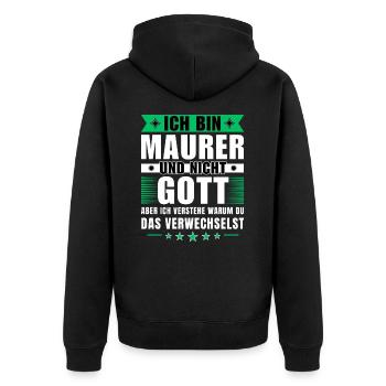 Ich bin Maurer und nicht Gott - Unisex Premium Bio Zip Hoodie - Schwarz - Hinten - Nico (187cm)