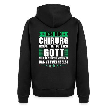 Ich bin Chirurg und nicht Gott - Unisex Premium Bio Zip Hoodie - Schwarz - Hinten - Nico (187cm)