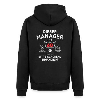 Dieser Manager ist 60. Schonend behandeln - Unisex Premium Bio Zip Hoodie - Schwarz - Hinten - Nico (187cm)