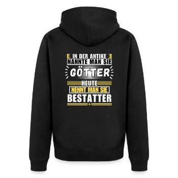 Gods in antiquity. Today undertaker - Unisex Premium Organic Zip Hoodie - black - Back - Nico (187cm)