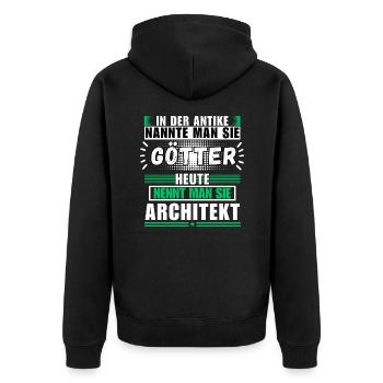 Götter in der Antike. Heute Architekt - Unisex Premium Bio Zip Hoodie - Schwarz - Hinten - Nico (187cm)