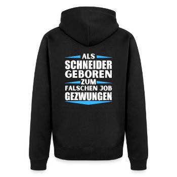 Schneider landed in the wrong job - Unisex Premium Organic Zip Hoodie - black - Back - Nico (187cm)