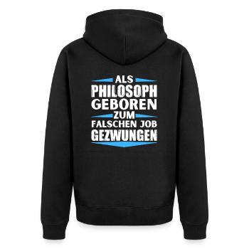 Philosopher landed in the wrong job - Unisex Premium Organic Zip Hoodie - black - Back - Nico (187cm)