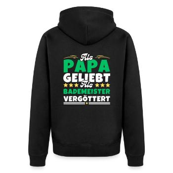 Als Papa geliebt, als Bademeister vergöttert - Unisex Premium Bio Zip Hoodie - Schwarz - Hinten - Nico (187cm)