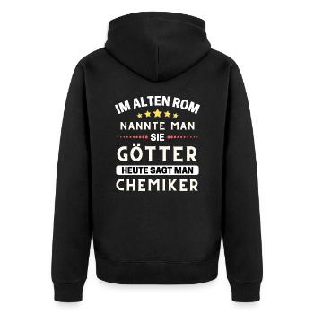 Im alten Rom waren Sie Götter. Heute Chemiker - Unisex Premium Bio Zip Hoodie - Schwarz - Hinten - Nico (187cm)