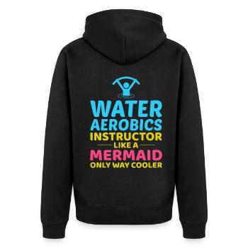 Water Aerobics Instructor Mermaid Aquatic fitness - Unisex Premium Organic Zip Hoodie - black - Back - Nico (187cm)
