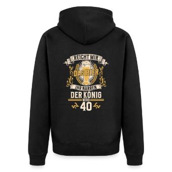 Reicht mir das Bier ihr Narren der König wird 40 - Unisex Premium Bio Zip Hoodie - Schwarz - Hinten - Nico (187cm)
