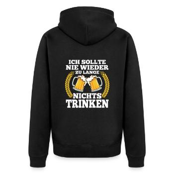 Bierliebhaber Spruch Idee Zu Lange Nichts Trinken - Unisex Premium Bio Zip Hoodie - Schwarz - Hinten - Nico (187cm)