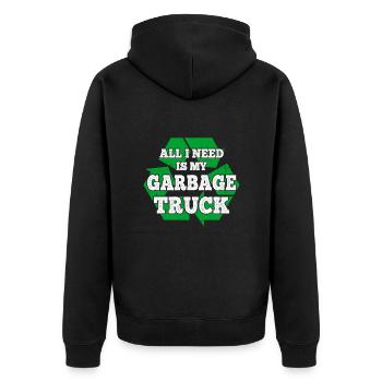 All I Need Is My Garbage Truck Trash Collector - Unisex Premium Bio Zip Hoodie - Schwarz - Hinten - Nico (187cm)