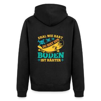 Egal Wie Hart Du Bist Der Boden ist Härter Skater - Unisex Premium Bio Zip Hoodie - Schwarz - Hinten - Nico (187cm)