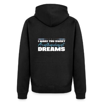 I Make You Sweet Anesthesiologist Dreams Nurse - Unisex Premium Organic Zip Hoodie - black - Back - Nico (187cm)