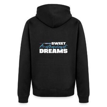 Sweet Anesthesiologist Dreams Nurse Anesthetist - Unisex Premium Organic Zip Hoodie - black - Back - Nico (187cm)