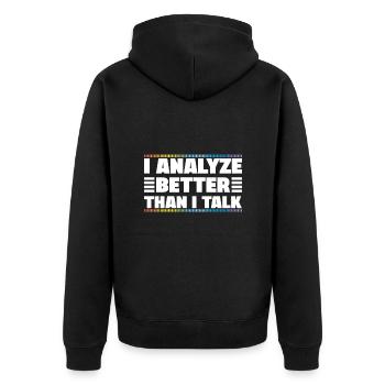 I Analyze Better Than I Talk Analyst Crime Lab - Unisex Premium Organic Zip Hoodie - black - Back - Nico (187cm)