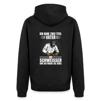 Schweißer Zwei Titel Vater Und Schweisser Geschenk - Unisex Premium Bio Zip Hoodie - Schwarz - Hinten - Nico (187cm)
