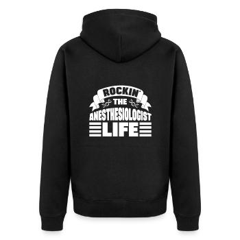 Rockin The Anesthesiologist Life Anesthetist Gift - Unisex Premium Organic Zip Hoodie - black - Back - Nico (187cm)