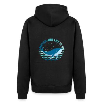 Watch And Let It Go Whale Lover Whales Aquarist - Unisex Premium Bio Zip Hoodie - Schwarz - Hinten - Nico (187cm)