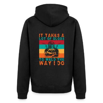 It Takes A Lot Of Globs To Weld I Do Welder Gift - Unisex Premium Organic Zip Hoodie - black - Back - Nico (187cm)