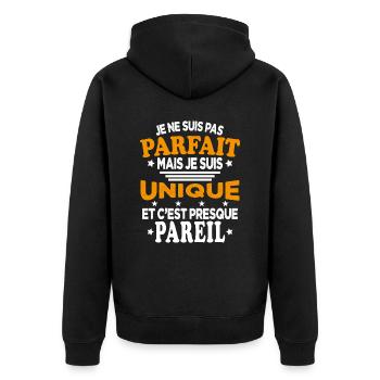 Pas Parfait Je Suis Unique Et C'est Presque Pareil - Veste à capuche bio Premium Unisexe - noir - Dos - Nico (187cm)