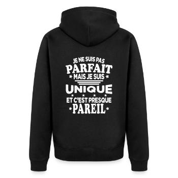 Pas Parfait Je Suis Unique Et C'est Presque Pareil - Veste à capuche bio Premium Unisexe - noir - Dos - Nico (187cm)