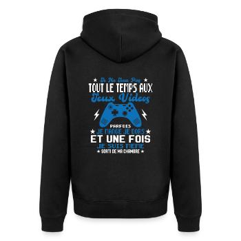 Je ne joue pas tout le temps aux jeux vidéos - Veste à capuche bio Premium Unisexe - noir - Dos - Nico (187cm)