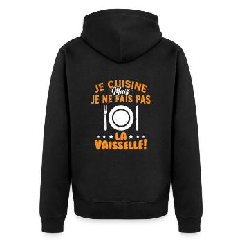 Je Cuisine Mais Je Ne Fais Pas La Vaisselle Humour - Veste à capuche bio Premium Unisexe - noir - Dos - Nico (187cm)
