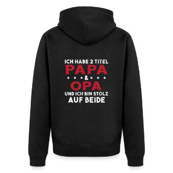 Opa Ich Habe Zwei Titel Und Bin Stolz - Unisex Premium Bio Zip Hoodie - Schwarz - Hinten - Nico (187cm)