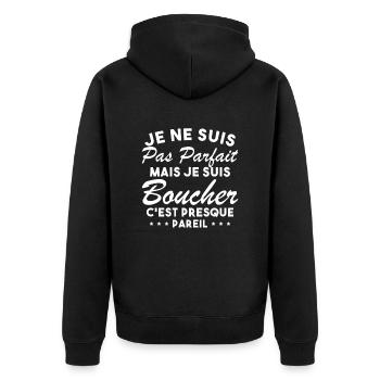 Je Ne Suis Pas Parfaite Mais Je Suis Boucher - Veste à capuche bio Premium Unisexe - noir - Dos - Nico (187cm)