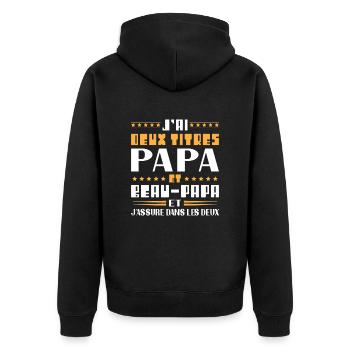 J'ai Deux Titres Papa Et Beau papa Humour Cadeau - Veste à capuche bio Premium Unisexe - noir - Dos - Nico (187cm)