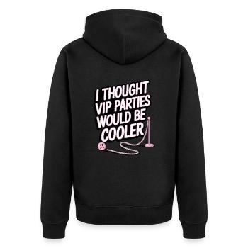 I Thought VIP Parties Would Be Cooler Ironie VIP - Unisex Premium Bio Zip Hoodie - Schwarz - Hinten - Nico (187cm)
