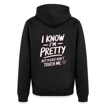 Je sais que je suis jolie mais s’il vous plaît ne me touchez pas les femmes - Veste à capuche bio Premium Unisexe - noir - Dos - Nico (187cm)