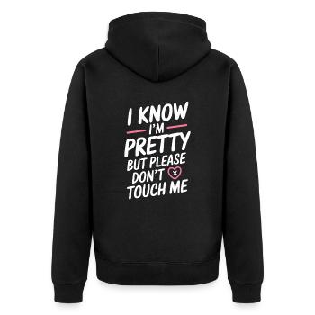 Je sais que je suis jolie mais s’il vous plaît ne me touchez pas les femmes - Veste à capuche bio Premium Unisexe - noir - Dos - Nico (187cm)