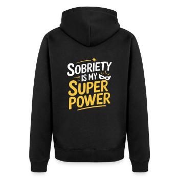 Sobriety Is My Superpower Alcoholic Sober Life - Unisex Premium Organic Zip Hoodie - black - Back - Nico (187cm)