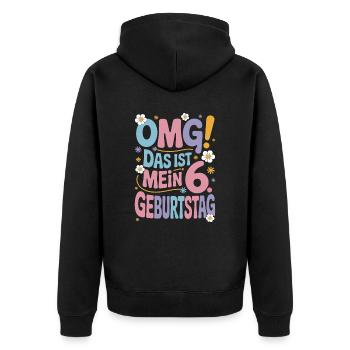 6. Geburtstag Mädchen Das Ist Mein 6. Geburtstag - Unisex Premium Bio Zip Hoodie - Schwarz - Hinten - Nico (187cm)