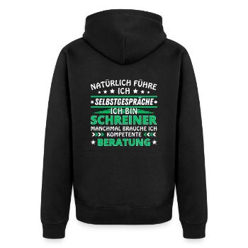 Ich führe Selbstgespräche - Schreiner Edition - Unisex Premium Bio Zip Hoodie - Schwarz - Hinten - Nico (187cm)