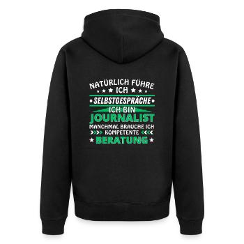 Ich führe Selbstgespräche - Journalist Edition - Unisex Premium Bio Zip Hoodie - Schwarz - Hinten - Nico (187cm)