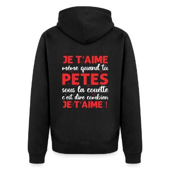 Je t' aime même quand tu pètes Saint-Valentin - Veste à capuche bio Premium Unisexe - noir - Dos - Nico (187cm)