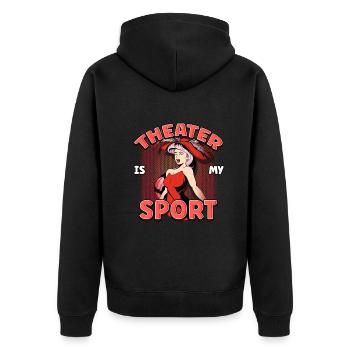 Theater Is My Sport Acting Theater - Unisex Premium Organic Zip Hoodie - black - Back - Nico (187cm)