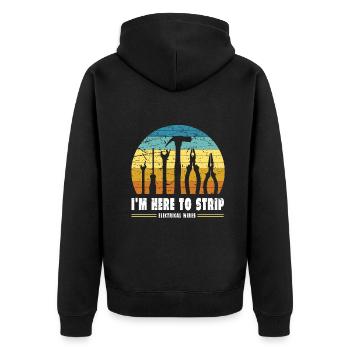 I'm Here To Strip Electrical Wires Electrical - Unisex Premium Bio Zip Hoodie - Schwarz - Hinten - Nico (187cm)