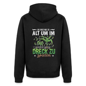 Du bist nie zu alt im Dreck zu spielen - Unisex Premium Bio Zip Hoodie - Schwarz - Hinten - Nico (187cm)