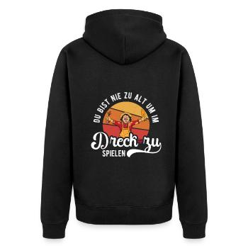 Du bist nie zu alt im Dreck zu spielen - Unisex Premium Bio Zip Hoodie - Schwarz - Hinten - Nico (187cm)