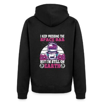 I Keep Pressing The Space Bar But I'm Still On - Unisex Premium Organic Zip Hoodie - black - Back - Nico (187cm)
