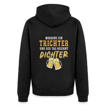 Morgens ein Trichter und der Tag beginnt Dichter - Unisex Premium Bio Zip Hoodie - Schwarz - Hinten - Nico (187cm)