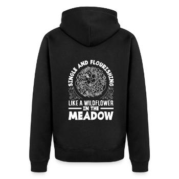 Single And Flourishing Like a Wildflower In The - Unisex Premium Bio Zip Hoodie - Schwarz - Hinten - Nico (187cm)