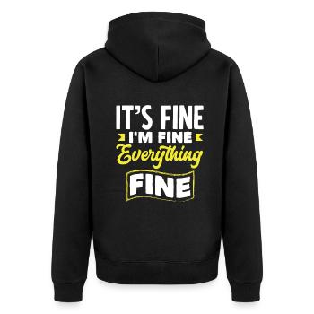 It's Fine I'm Fine Everything Is Fine for Wine - Unisex Premium Organic Zip Hoodie - black - Back - Nico (187cm)