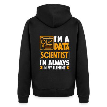 I'm Data Scientist I'm Always In My Element - Unisex Premium Bio Zip Hoodie - Schwarz - Hinten - Nico (187cm)